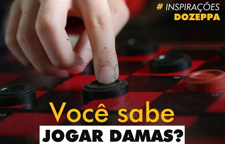 9 LIÇÕES DA VIDA QUE APRENDI COM O JOGO DE DAMAS